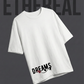 Dream - Oversized Tshirt